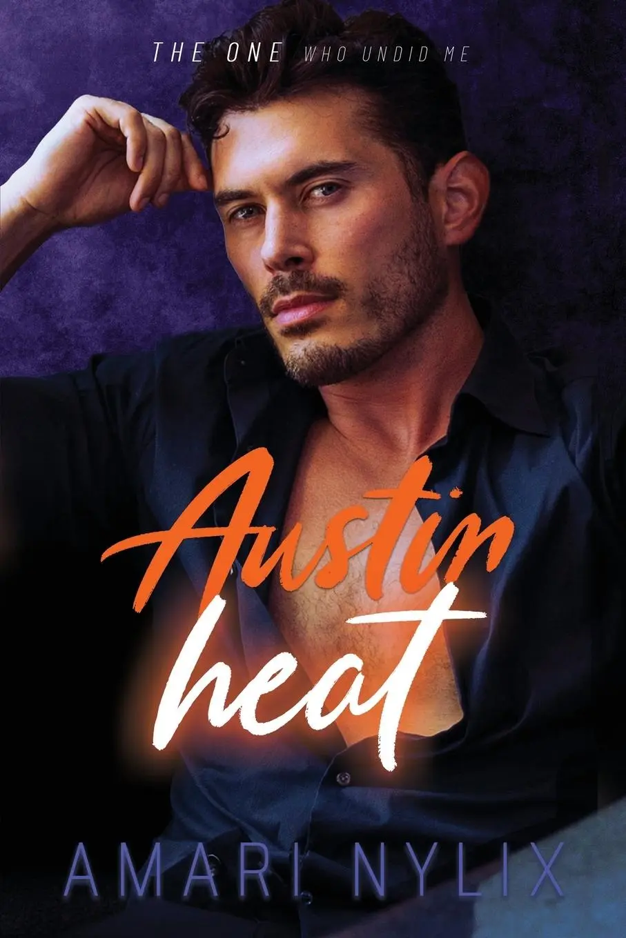 Cover: 9798988590897 | Austin Heat | THE ONE Who Undid Me | Amari Nylix | Taschenbuch | 2023