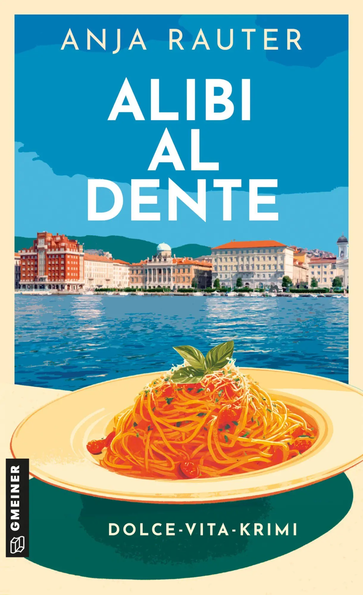 Cover: 9783839280997 | Alibi al dente | Dolce-Vita-Krimi | Anja Rauter | Taschenbuch | 368 S.