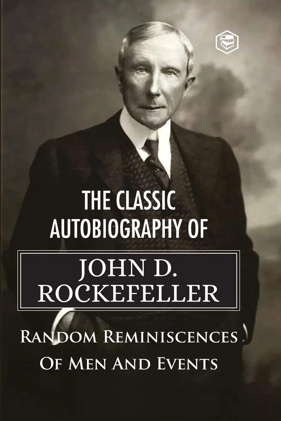 Cover: 9789391560997 | The Classic Autobiography of John D. Rockefeller Random...
