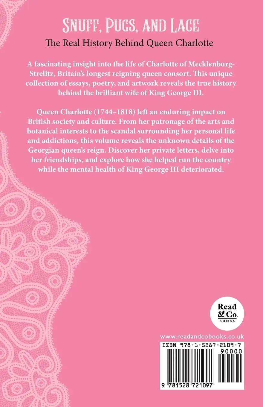 Rückseite: 9781528721097 | Snuff, Pugs, and Lace - The Real History Behind Queen Charlotte | Buch