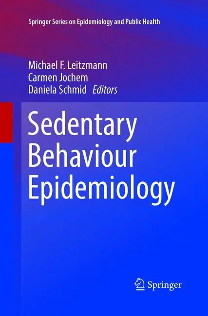 Cover: 9783319871097 | Sedentary Behaviour Epidemiology | Michael F. Leitzmann (u. a.) | Buch