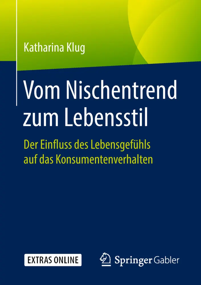 Cover: 9783658211097 | Vom Nischentrend zum Lebensstil | Katharina Klug | Taschenbuch | xiv