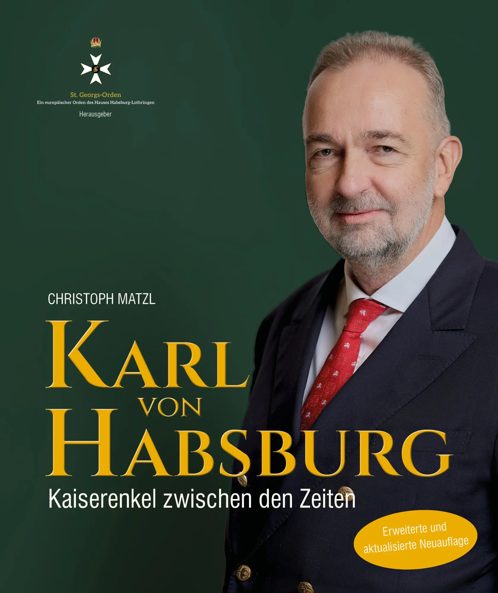 Cover: 9783800081097 | Karl von Habsburg | Kaiserenkel zwischen den Zeiten | Christoph Matzl