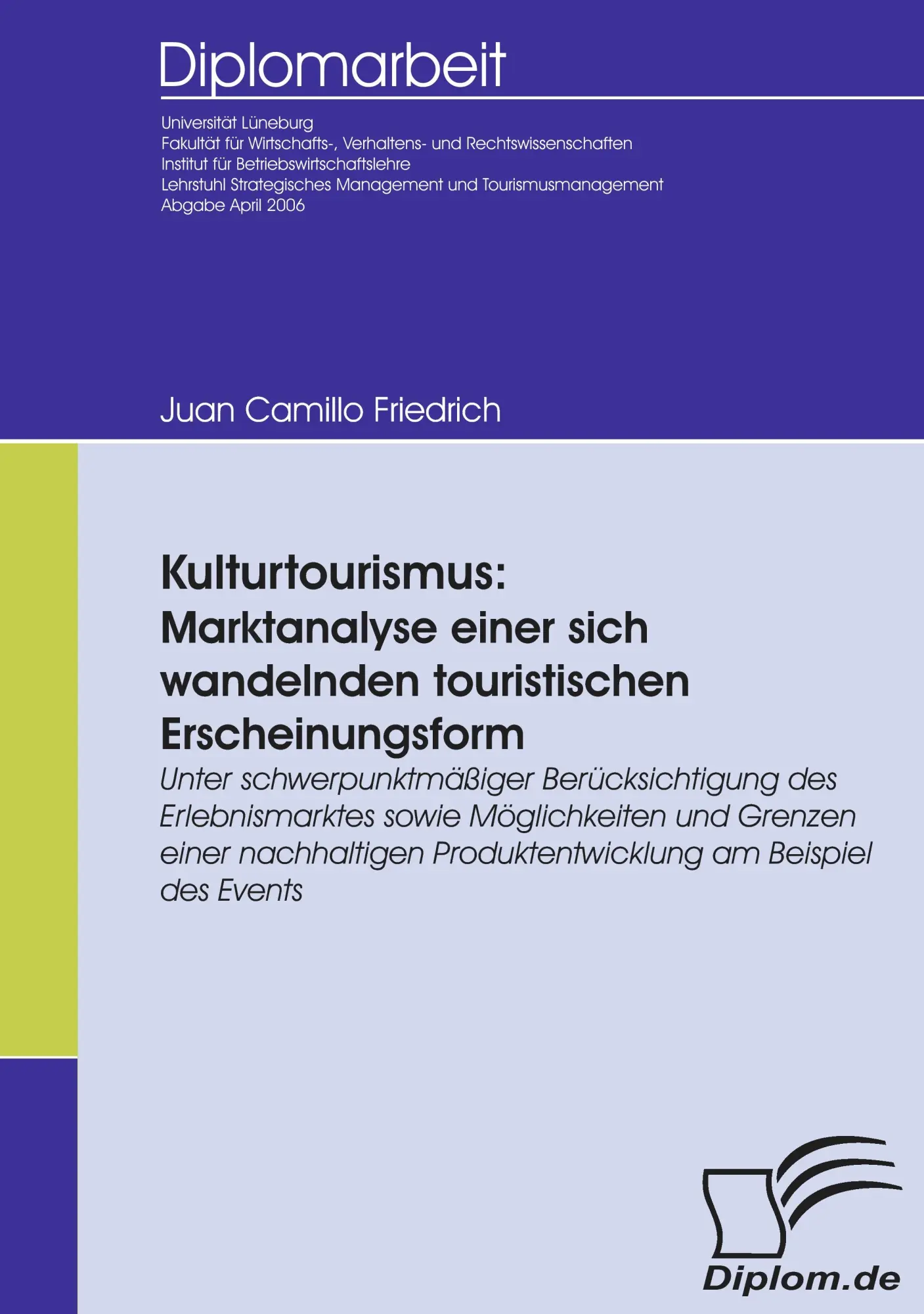Cover: 9783836651097 | Kulturtourismus | Juan Camillo Friedrich | Taschenbuch | 164 S. | 2009