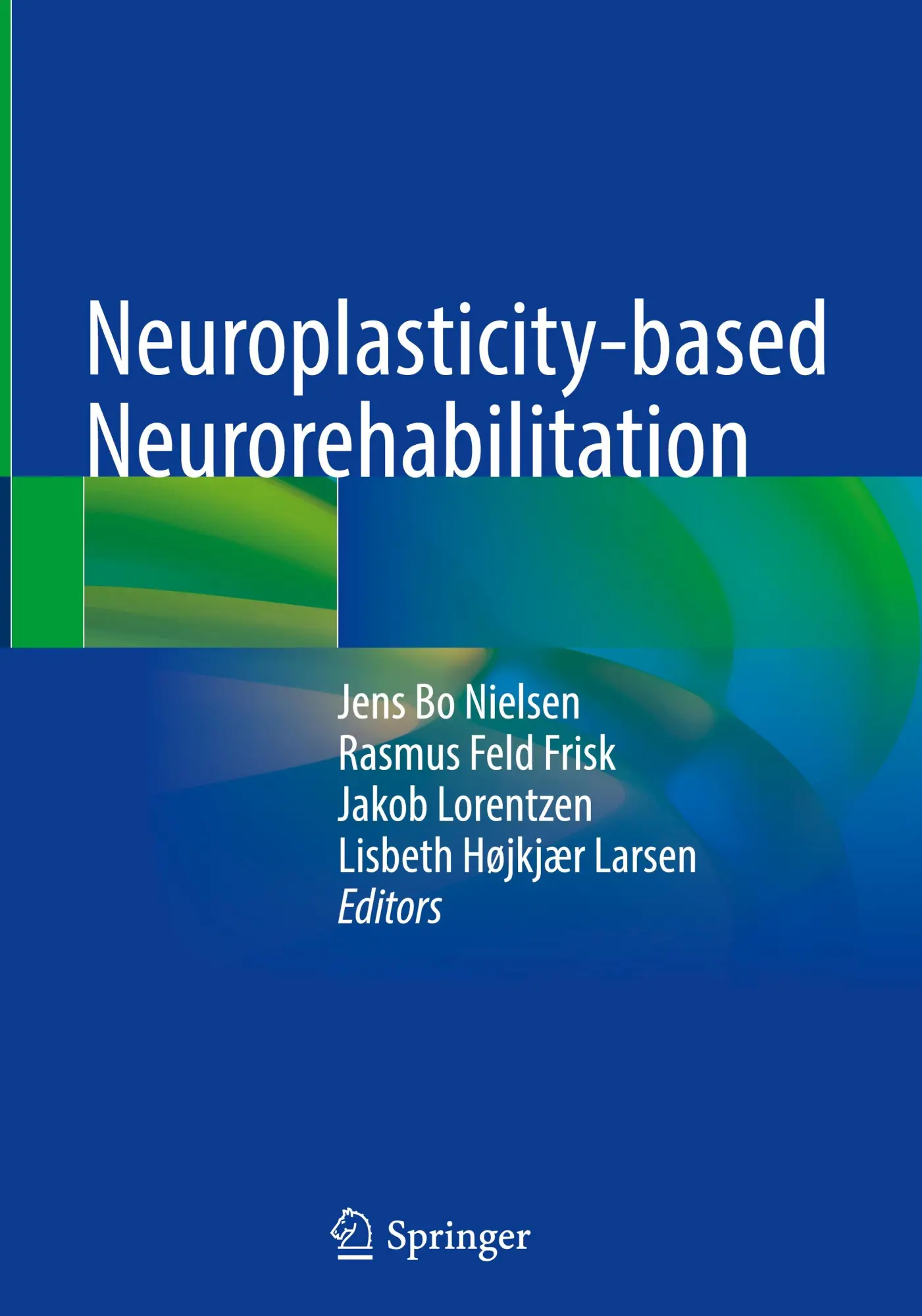 Cover: 9783031811197 | Neuroplasticity-based Neurorehabilitation | Jens Bo Nielsen (u. a.)