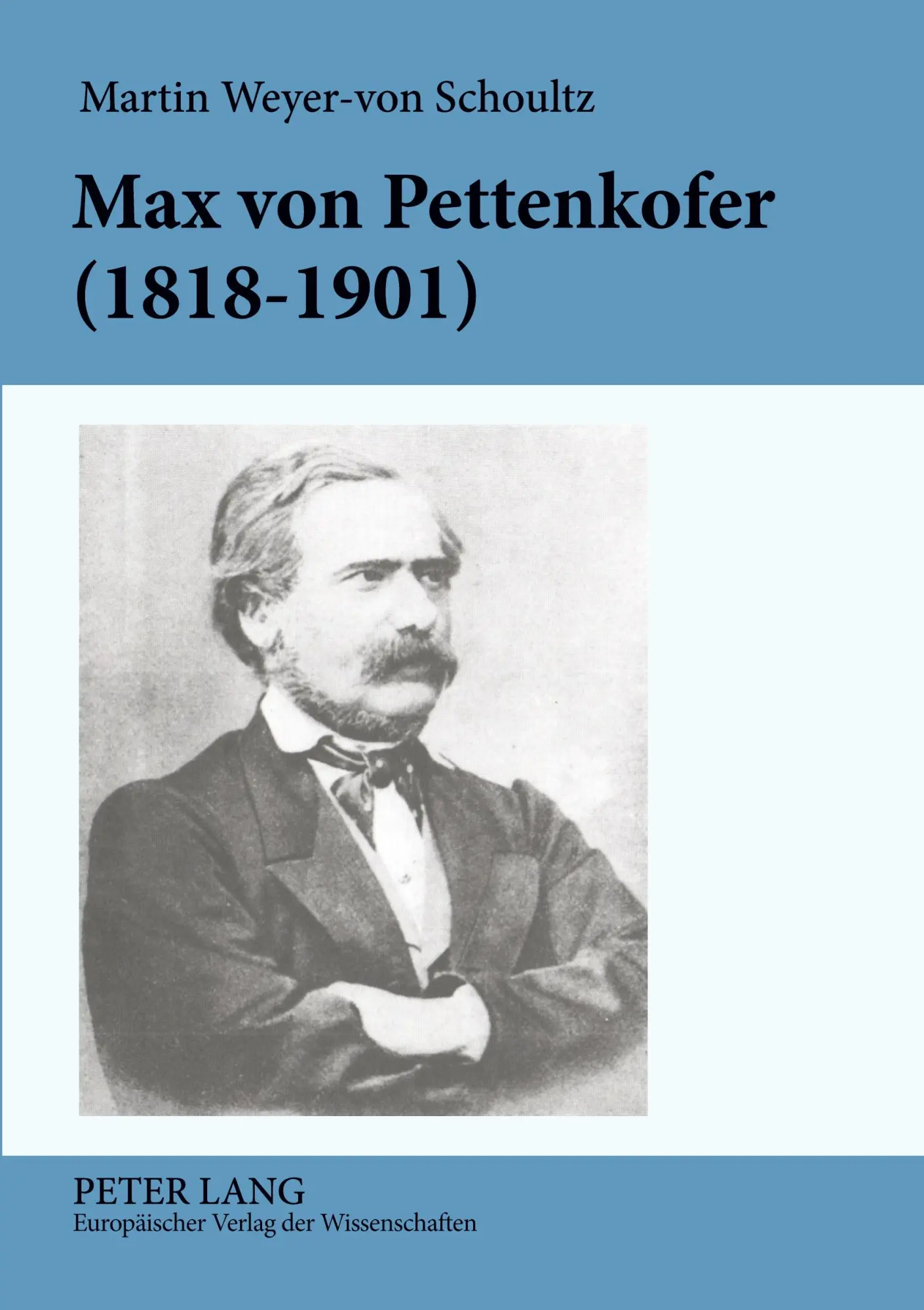Cover: 9783631541197 | Max von Pettenkofer (1818-1901) | Martin Weyer-Von Schoultz | Buch