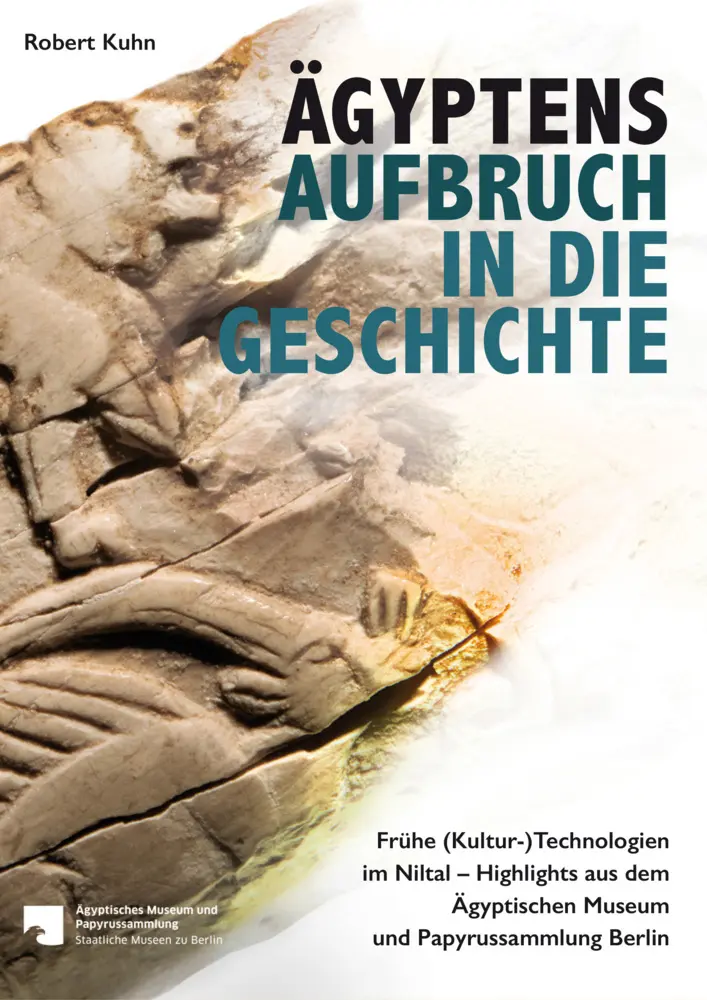 Cover: 9783954901197 | Ägyptens Aufbruch in die Geschichte | Robert Kuhn | Taschenbuch | 2015
