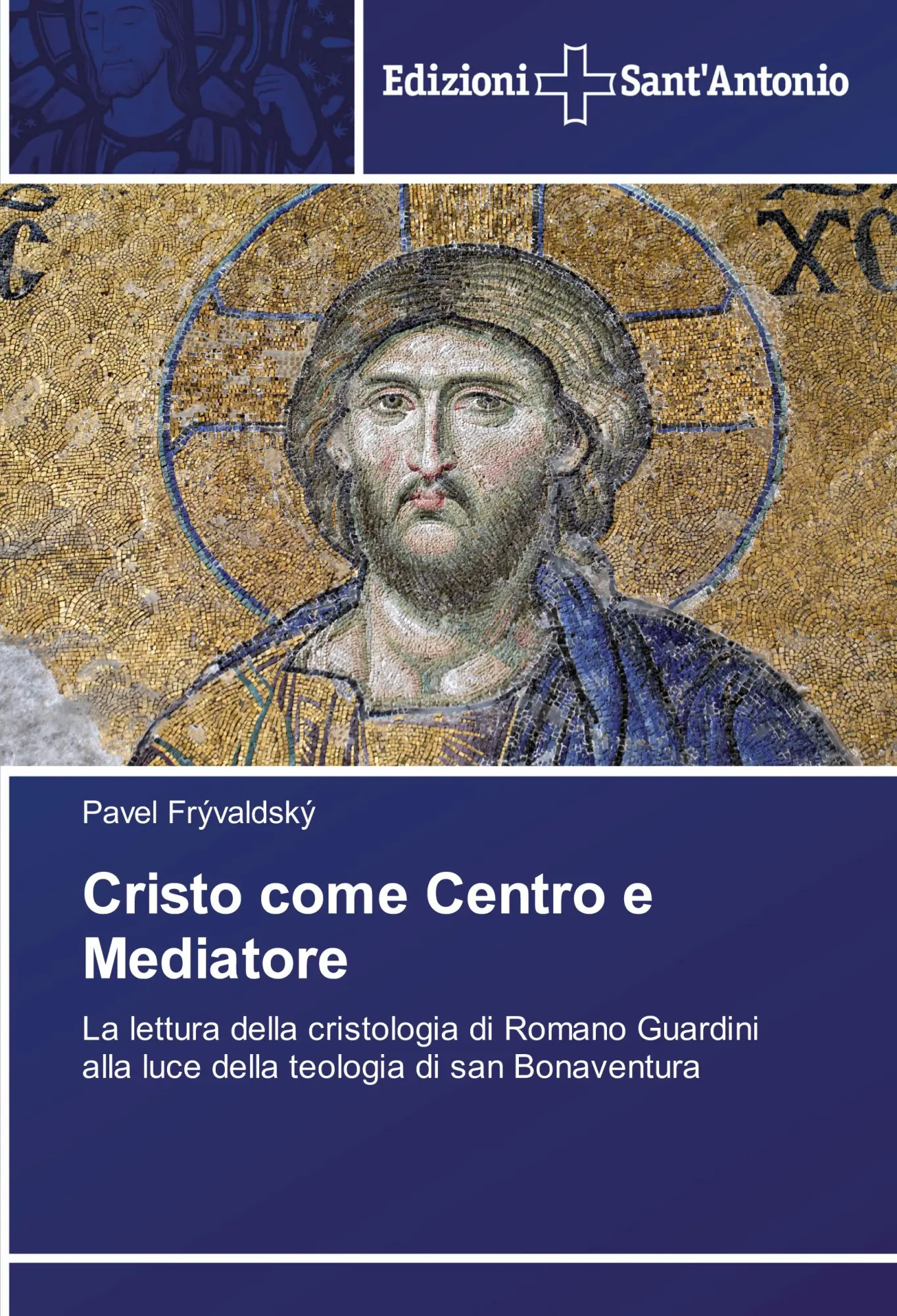 Cover: 9786138391197 | Cristo come Centro e Mediatore | Pavel Frývaldský | Taschenbuch | 2018