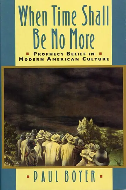 Cover: 9780674951297 | When Time Shall Be No More | Paul Boyer | Taschenbuch | Englisch
