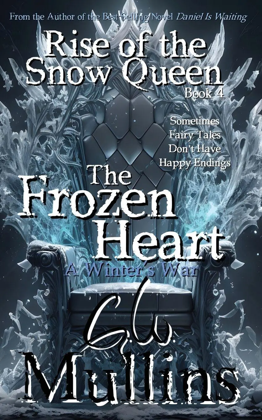 Cover: 9781958221297 | Rise Of The Snow Queen Book Four The Frozen Heart A Winter's War