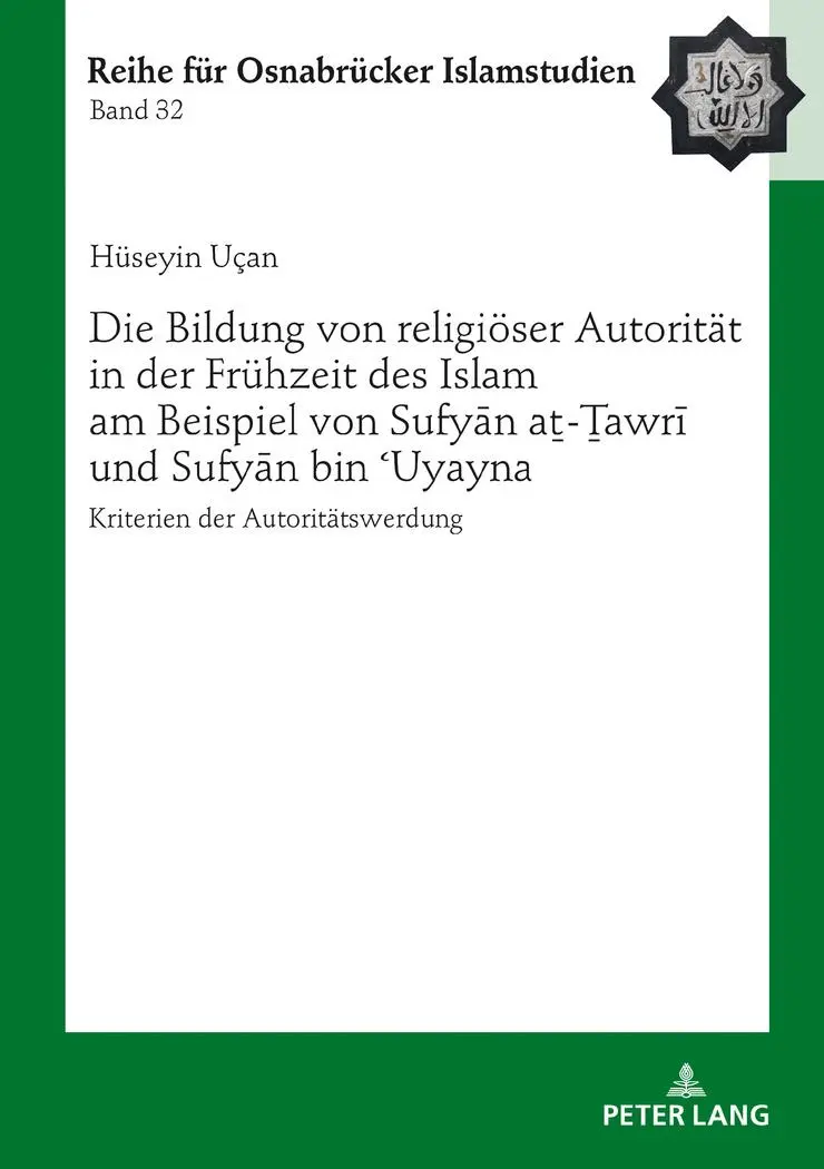 Cover: 9783631771297 | Die Bildung von religiöser Autorität in der Frühzeit des Islam am...