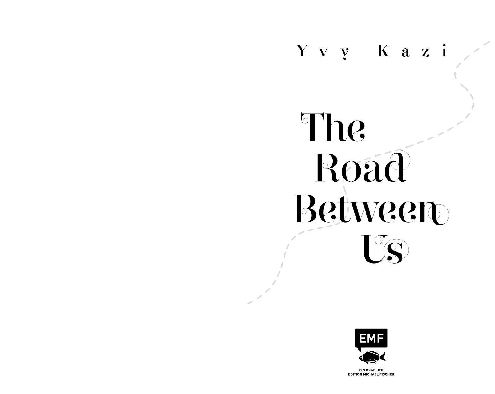 Bild: 9783745931297 | The Road Between Us | Yvy Kazi | Taschenbuch | 368 S. | Deutsch | 2026