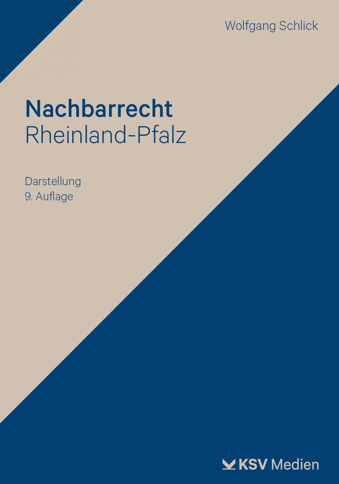 Cover: 9783829321297 | Nachbarrecht Rheinland-Pfalz | Darstellung | Wolfgang Schlick | Buch