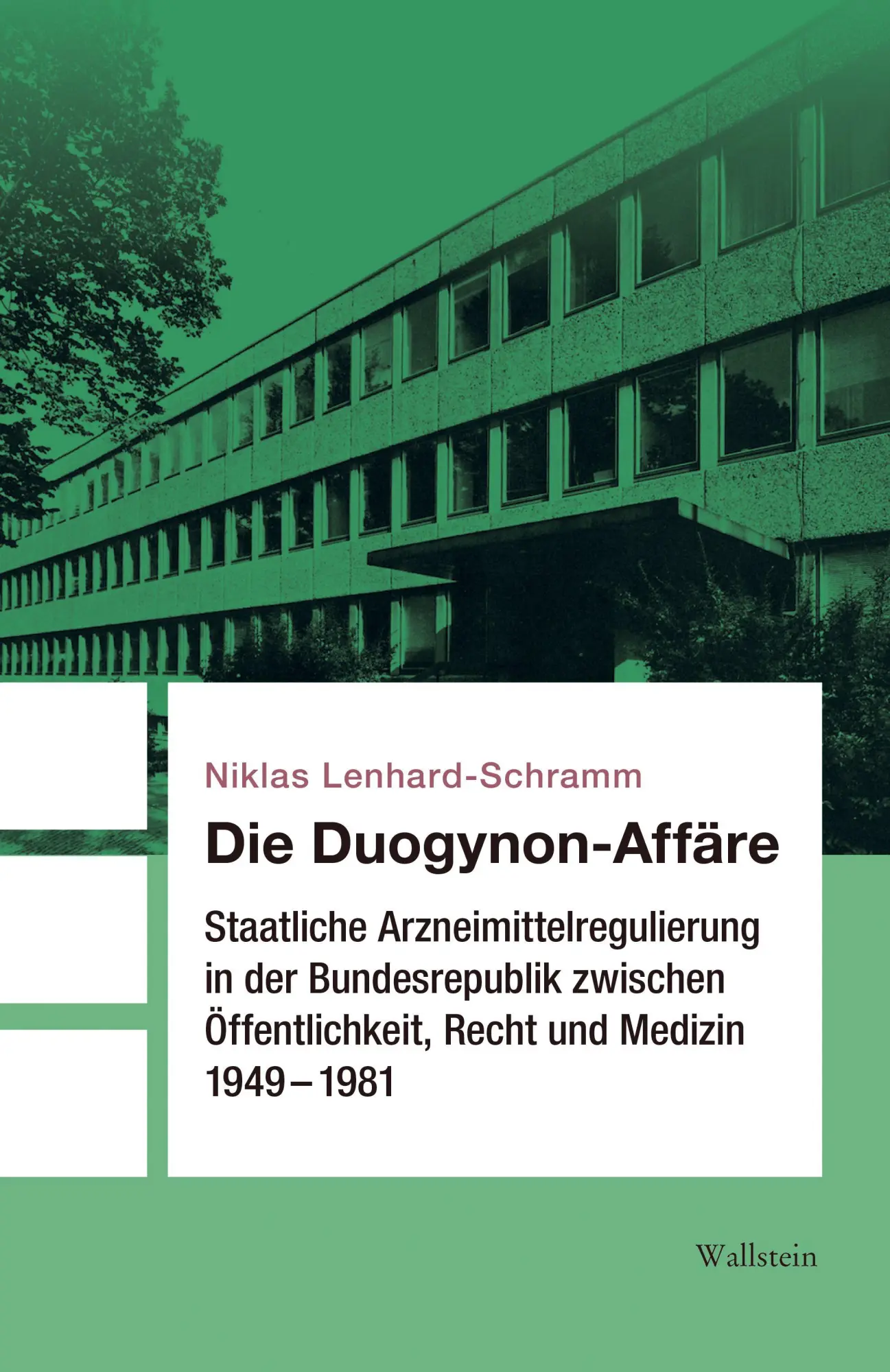 Cover: 9783835331297 | Die Duogynon-Affäre | Niklas Lenhard-Schramm | Buch | 416 S. | Deutsch Cover: 9783835331297 | Die Duogynon-Affäre | Niklas Lenhard-Schramm | Buch | 416 S. | Deutsch