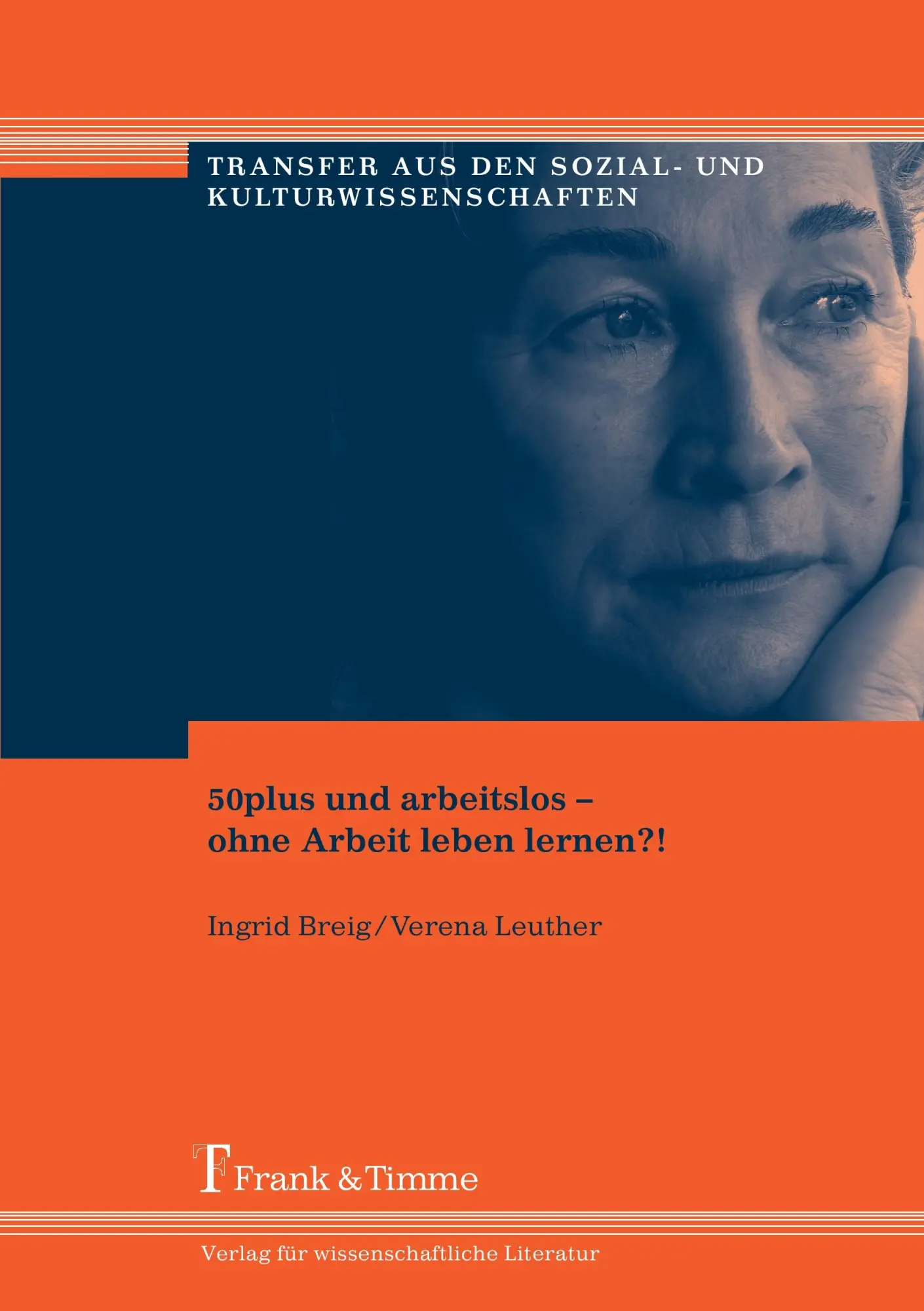 Cover: 9783865961297 | 50plus und arbeitslos - ohne Arbeit leben lernen?! | Breig (u. a.)
