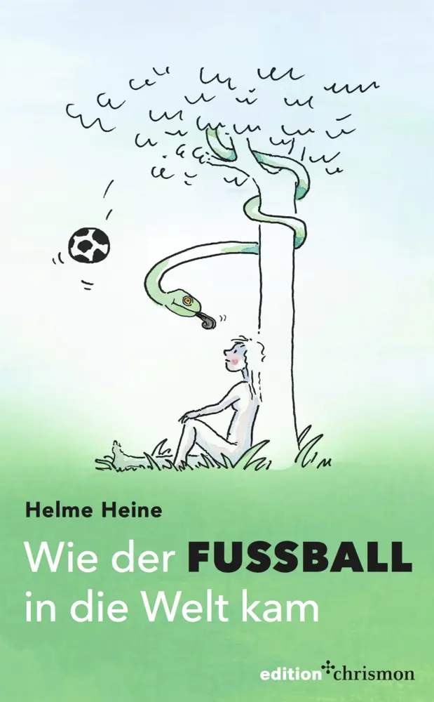 Cover: 9783960381297 | Wie der Fußball in die Welt kam | Helme Heine | Buch | 64 S. | Deutsch