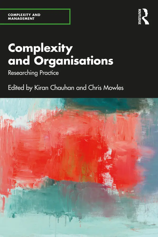 Cover: 9781032531397 | Complexity and Organisations | Researching Practice | Chauhan (u. a.)