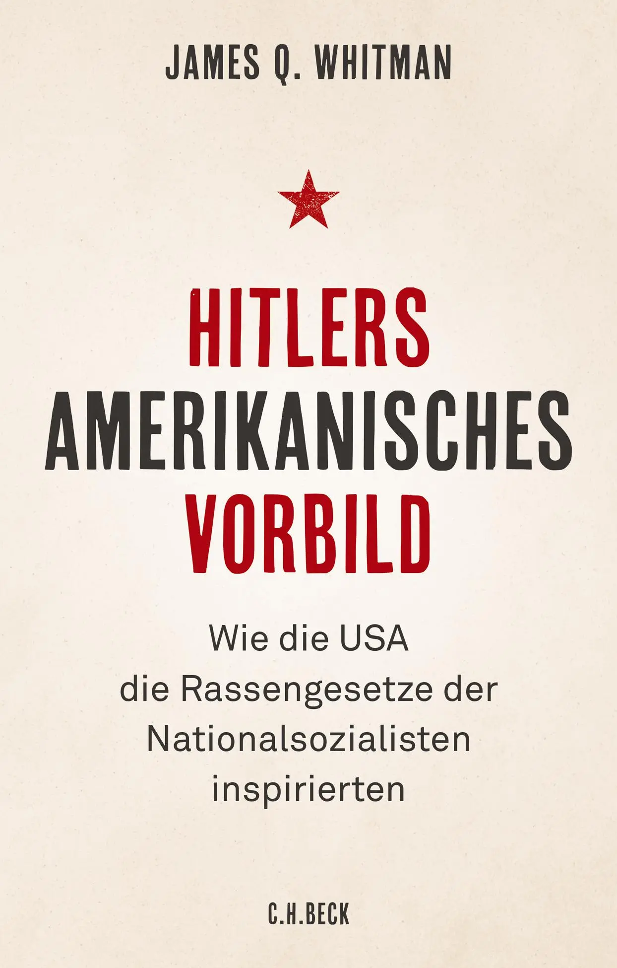 Cover: 9783406721397 | Hitlers amerikanisches Vorbild | James Q. Whitman | Buch | 249 S.