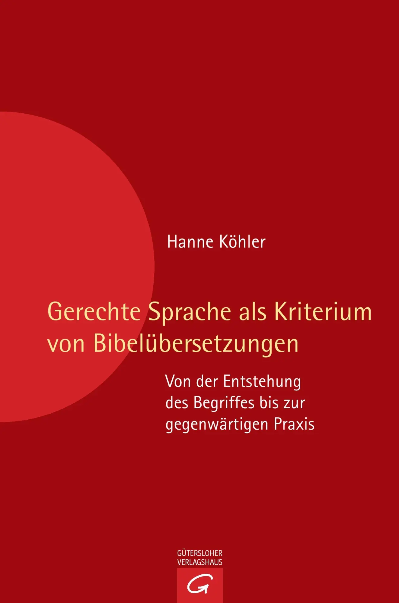 Cover: 9783579081397 | Gerechte Sprache als Kriterium von Bibelübersetzungen | Hanne Köhler