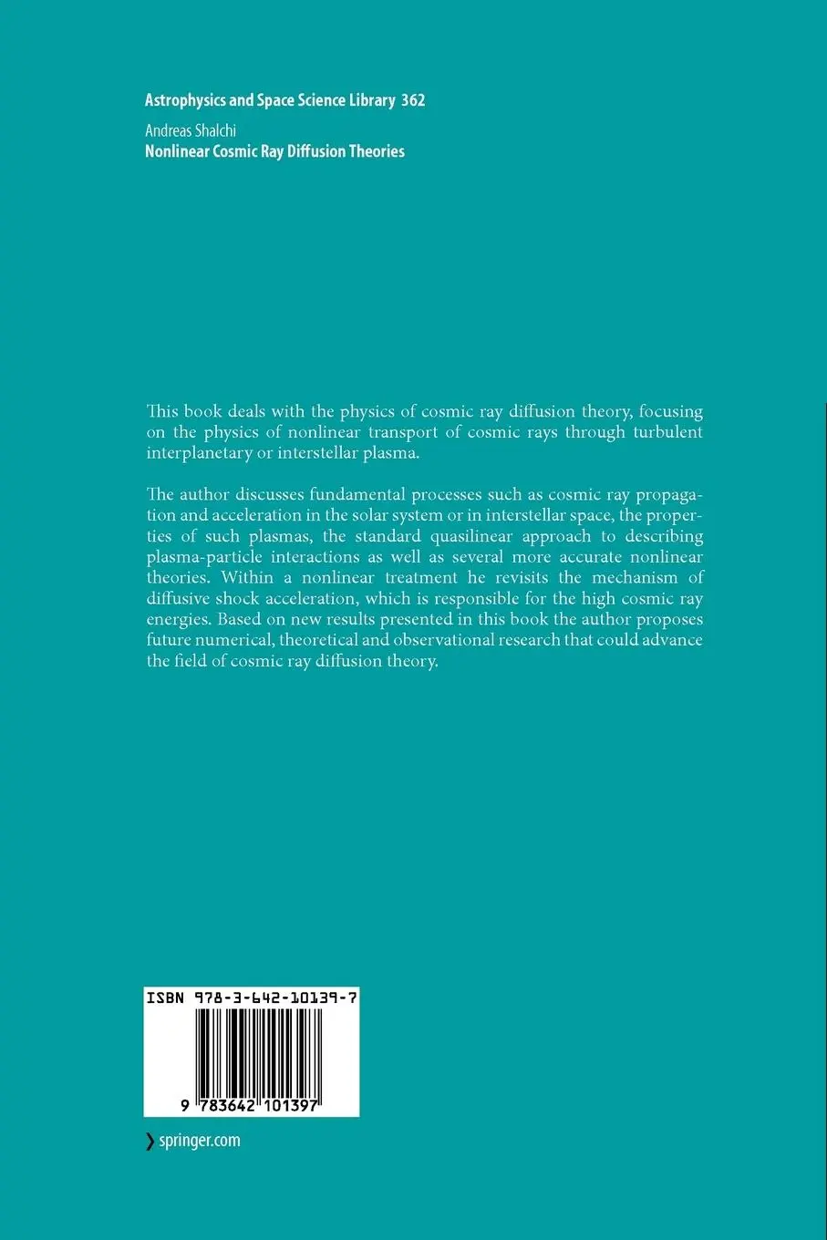 Rückseite: 9783642101397 | Nonlinear Cosmic Ray Diffusion Theories | Andreas Shalchi | Buch