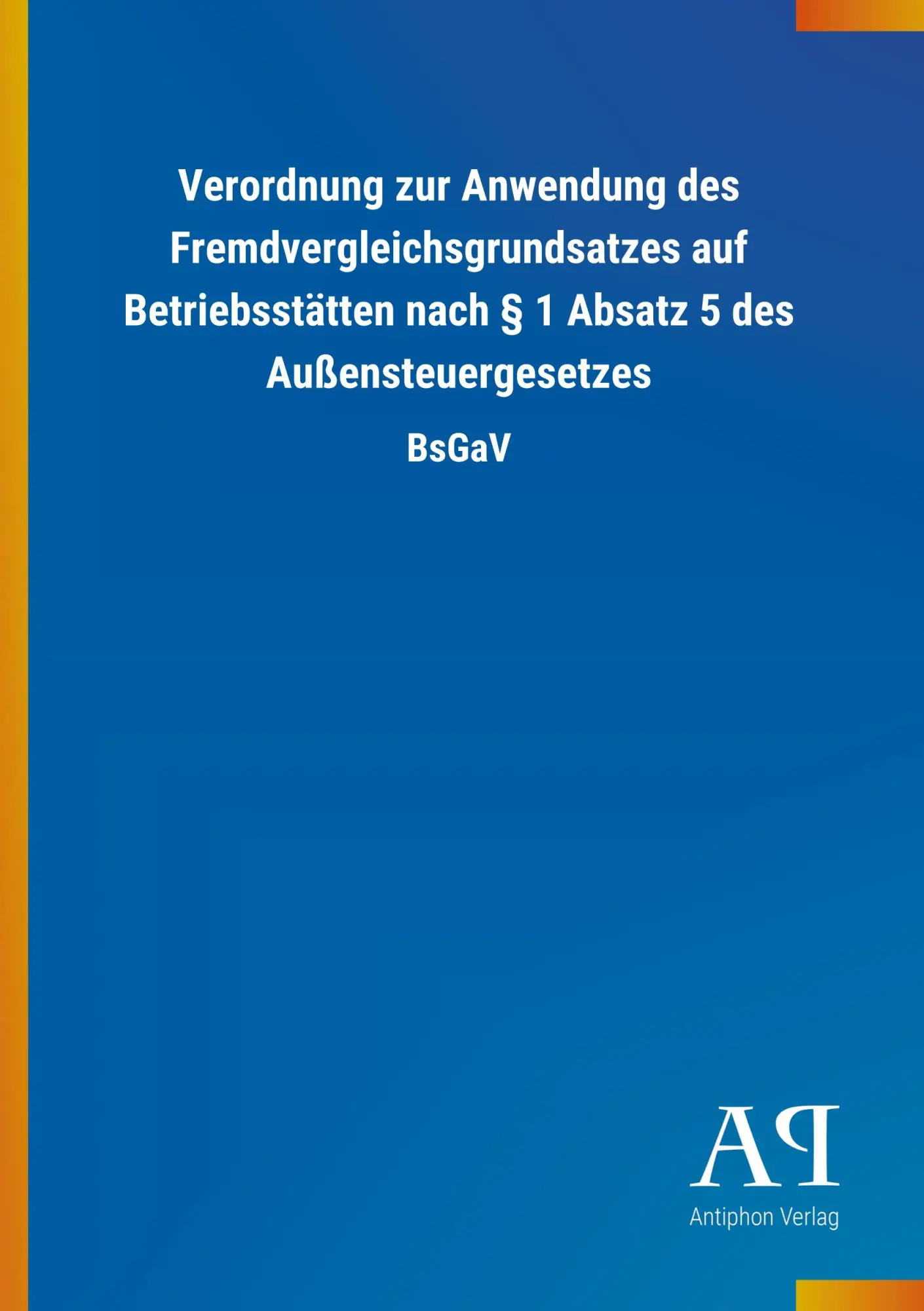 Cover: 9783731441397 | Verordnung zur Anwendung des Fremdvergleichsgrundsatzes auf...