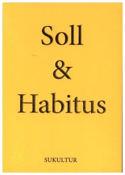 Cover: 9783955661397 | Soll &amp; Habitus | Shida Bazyar (u. a.) | Broschüre | Deutsch | 2023