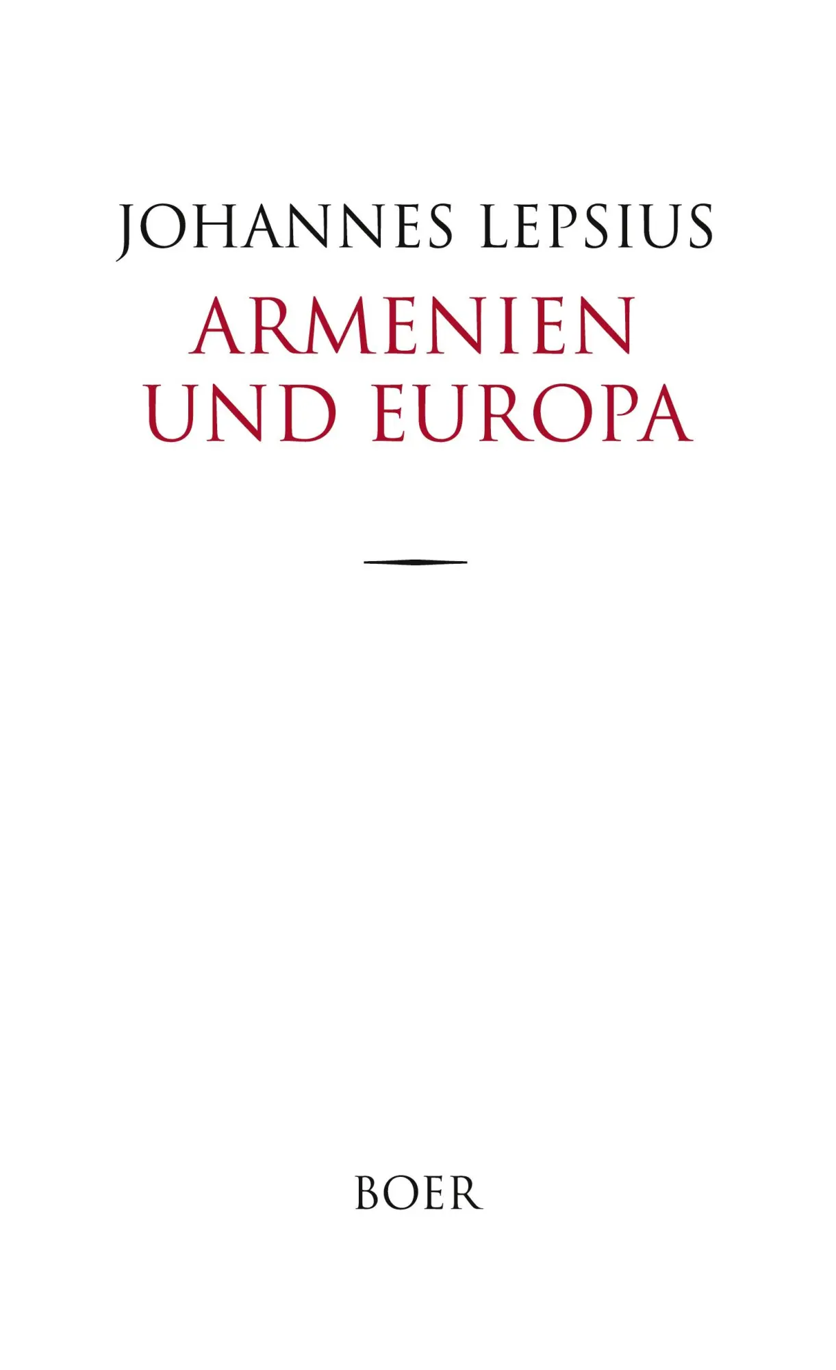 Cover: 9783966621397 | Armenien und Europa | Johannes Lepsius | Buch | 284 S. | Deutsch
