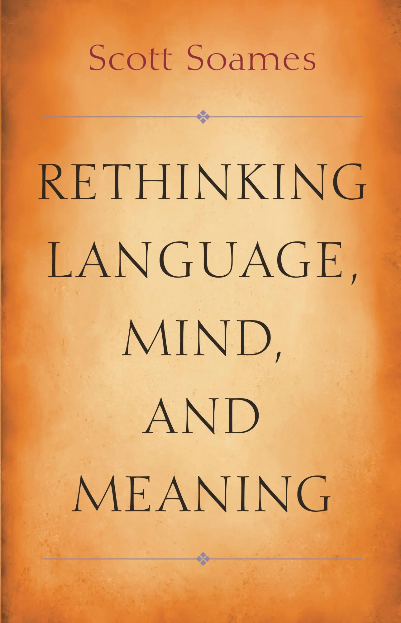 Cover: 9780691211497 | Rethinking Language, Mind, and Meaning | Scott Soames | Taschenbuch