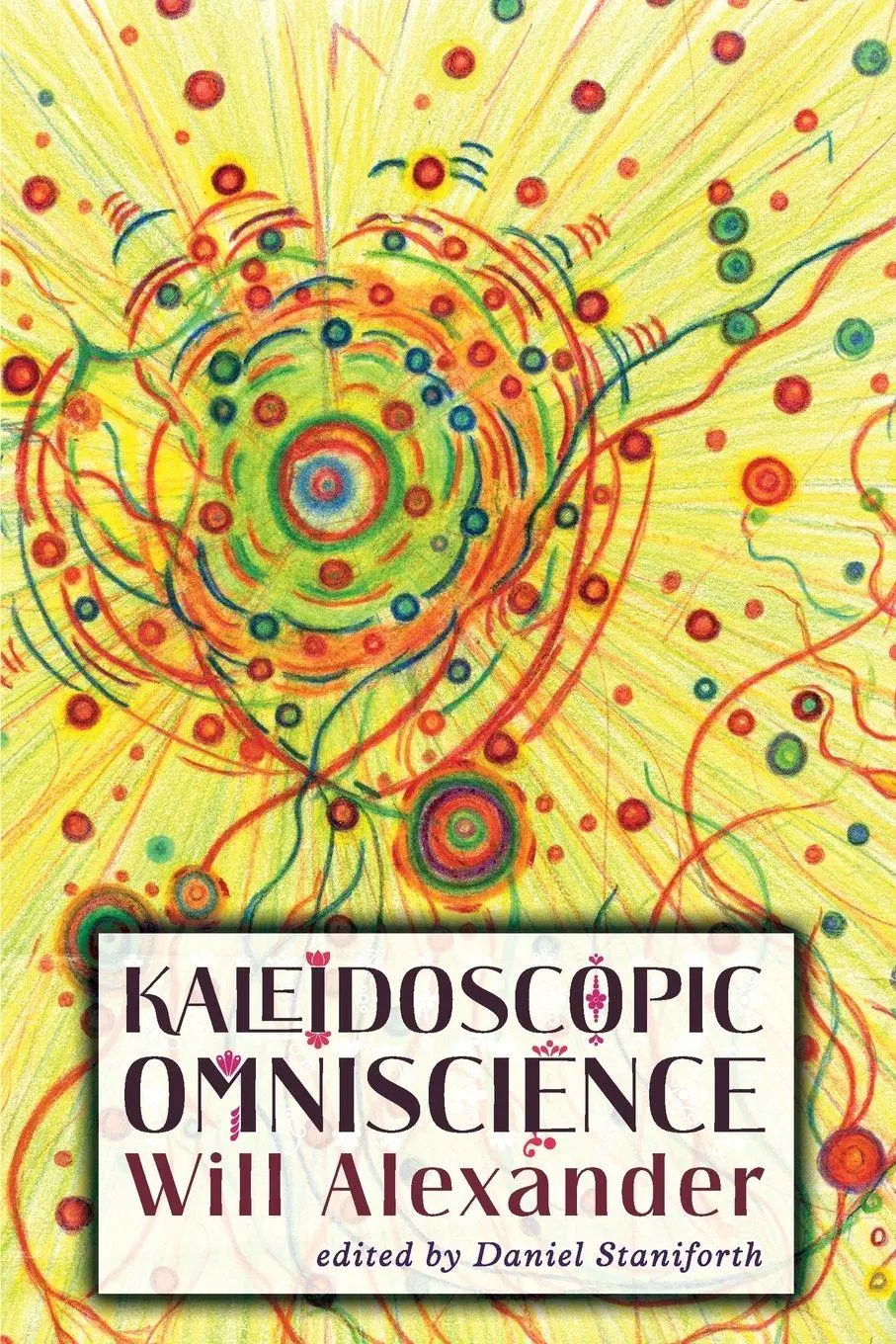 Cover: 9781908011497 | Kaleidoscopic Omniscience | Will Alexander | Taschenbuch | Englisch