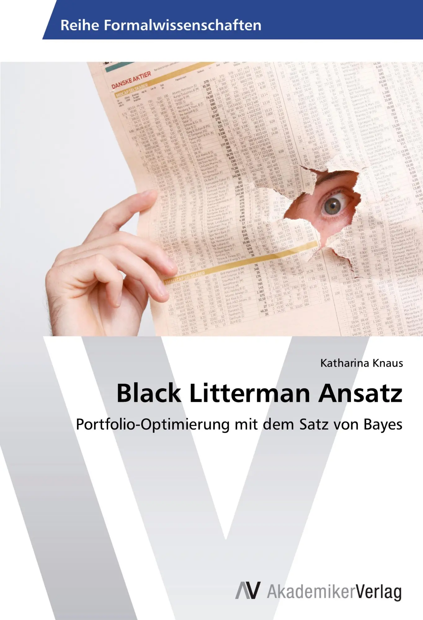 Cover: 9783639461497 | Black Litterman Ansatz | Portfolio-Optimierung mit dem Satz von Bayes
