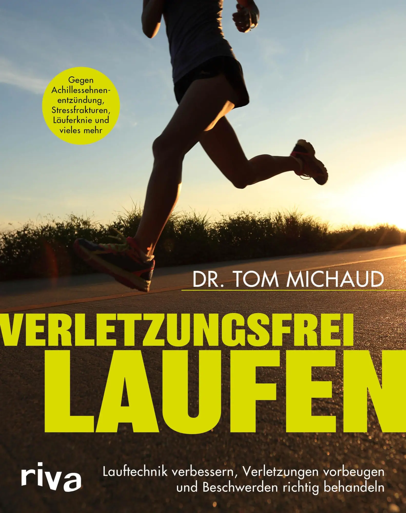 Cover: 9783742321497 | Verletzungsfrei laufen | Tom Michaud | Taschenbuch | 288 S. | Deutsch