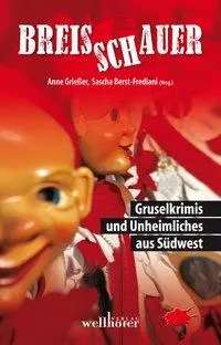 Cover: 9783954281497 | Breisschauer | Gruselkrimis und Unheimliches aus Südwest | Berst