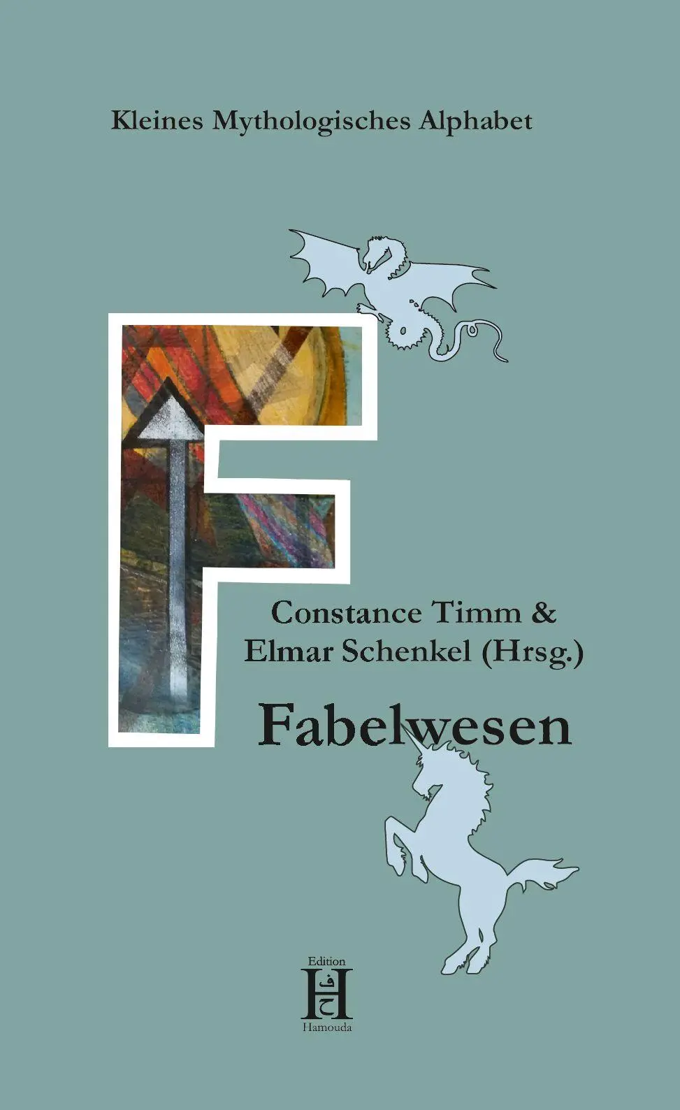Cover: 9783958171497 | Fabelwesen | Elmar Schenkel (u. a.) | Taschenbuch | 160 S. | Deutsch