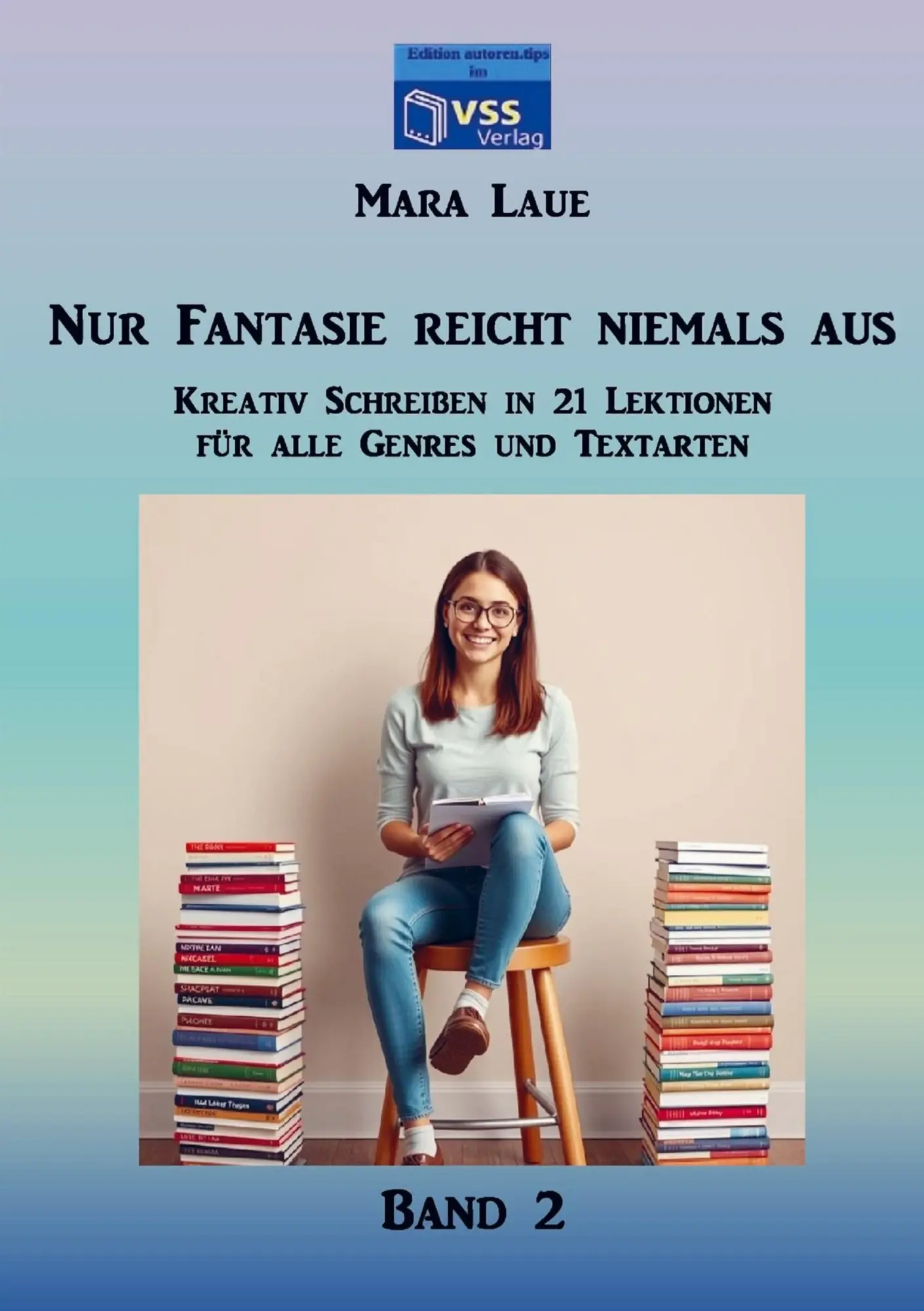 Cover: 9789403761497 | Nur Fantasie reicht niemals aus - Band 2 | Mara Laue | Taschenbuch