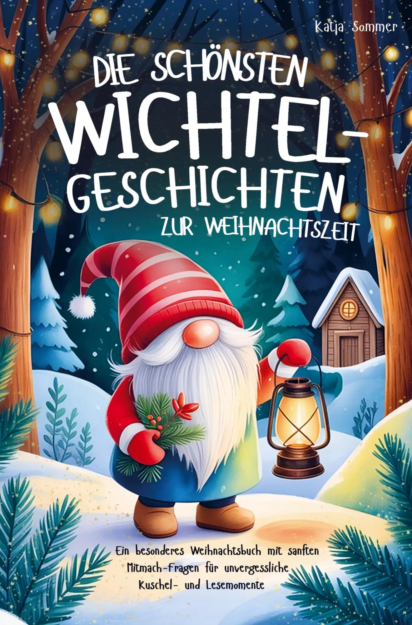 Cover: 9789403831497 | Die schönsten Wichtelgeschichten zur Weihnachtszeit - Ein...