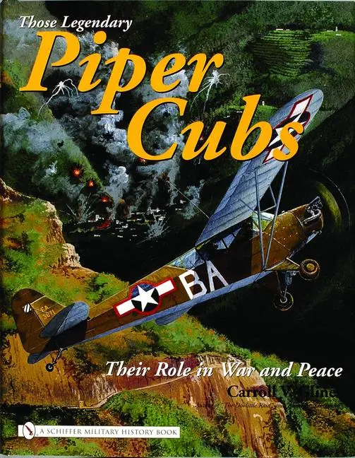 Cover: 9780764321597 | Those Legendary Piper Cubs: Their Role in War and Peace | Glines