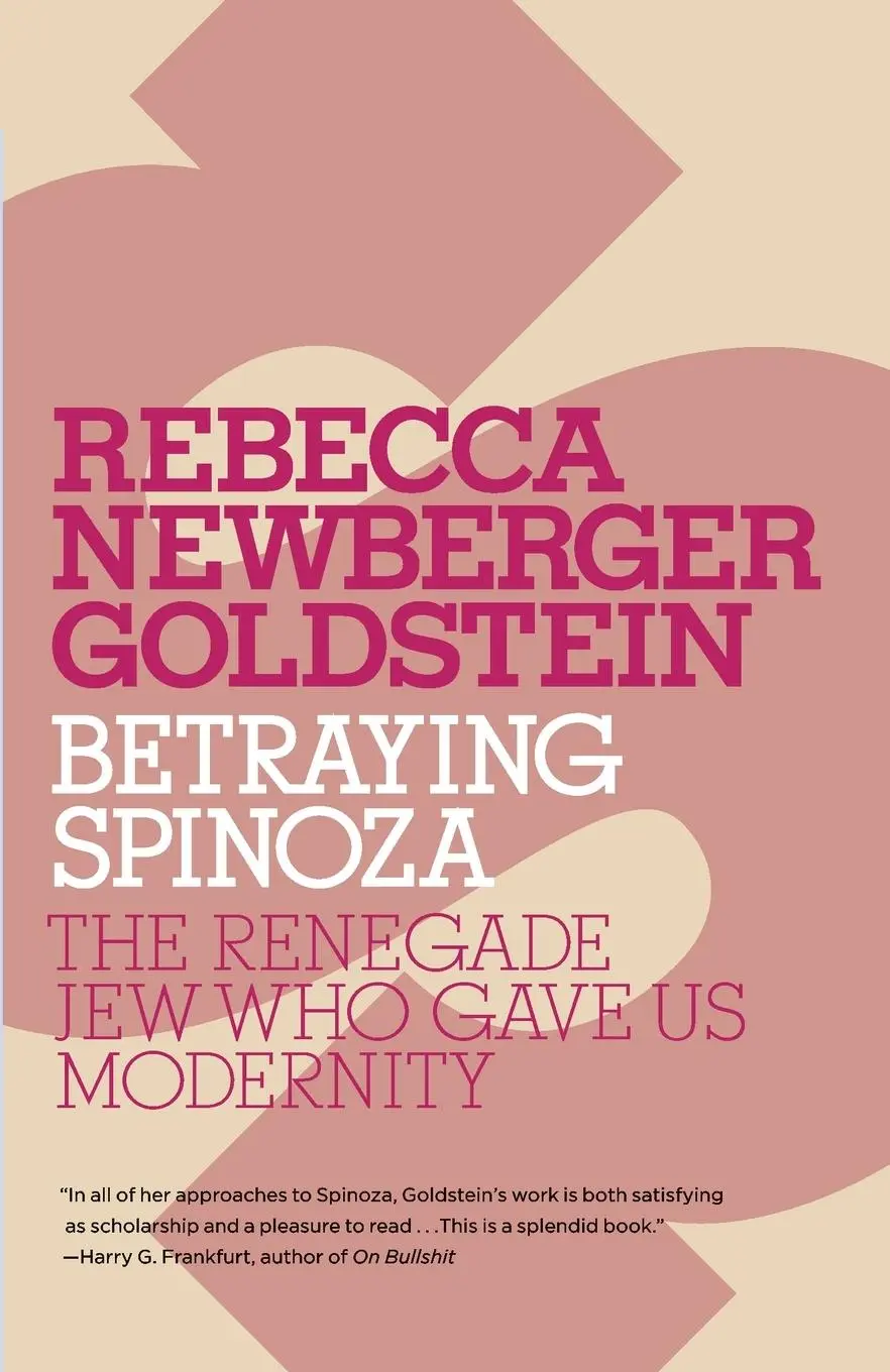 Cover: 9780805211597 | Betraying Spinoza | The Renegade Jew Who Gave Us Modernity | Goldstein