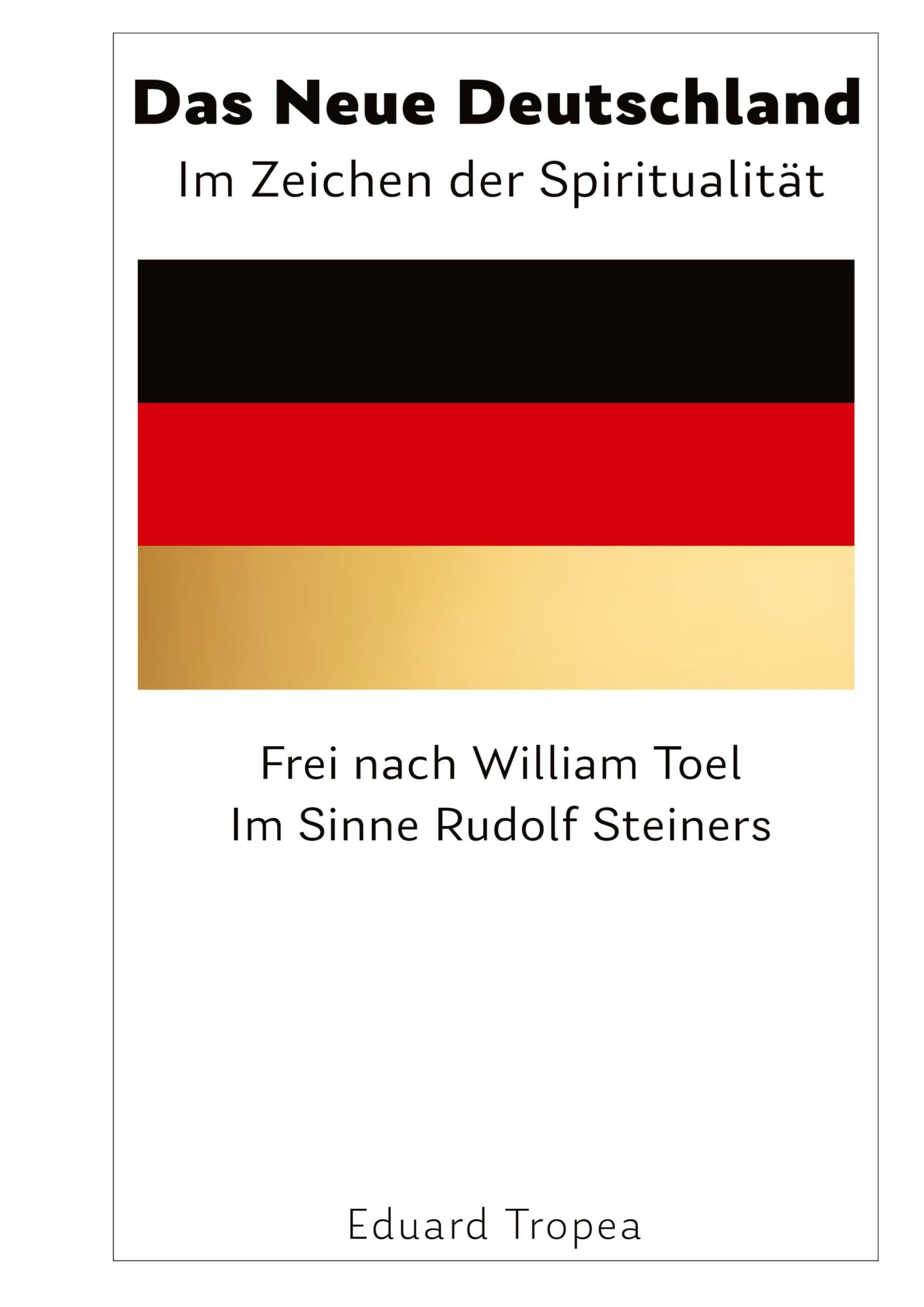 Cover: 9783384551597 | Das Neue Deutschland | Im Zeichen der Spiritualität | Eduard Tropea
