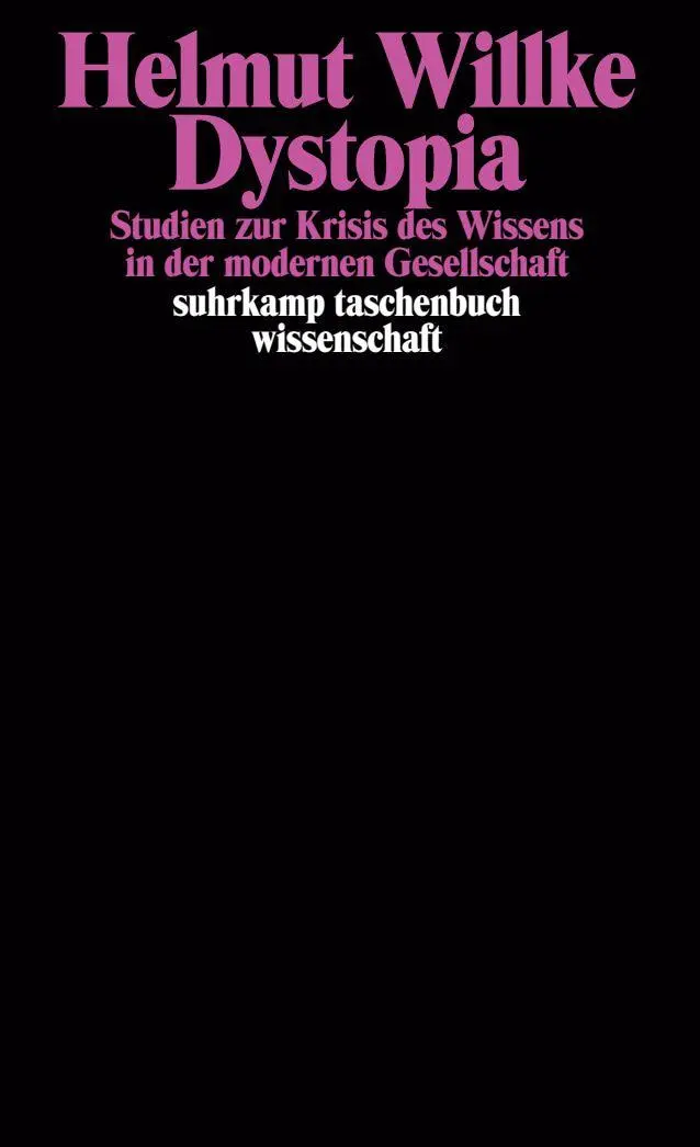 Cover: 9783518291597 | Dystopia | Studien zur Krisis des Wissens in der modernen Gesellschaft