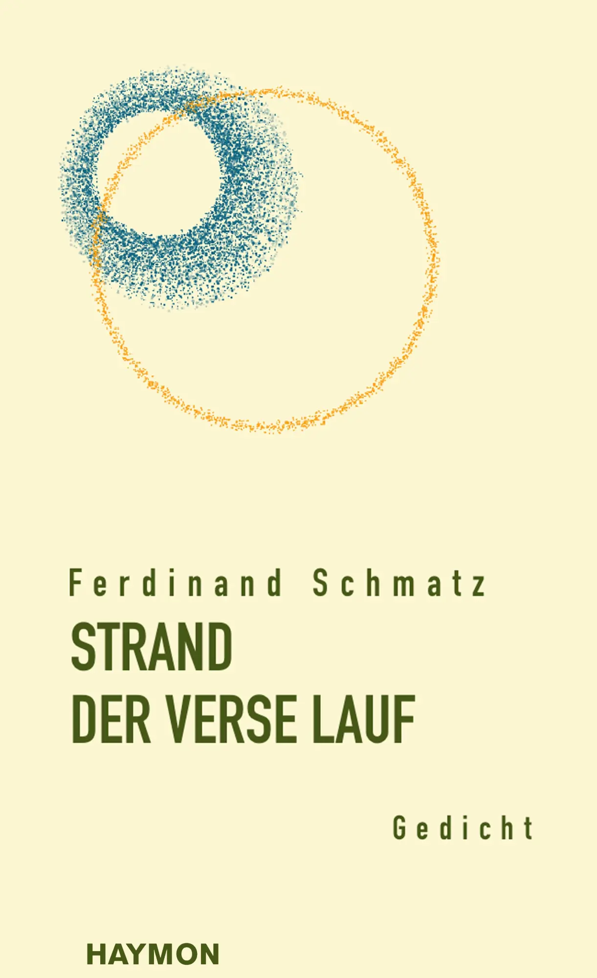Cover: 9783709981597 | STRAND DER VERSE LAUF | Gedicht | Ferdinand Schmatz | Buch | 128 S.