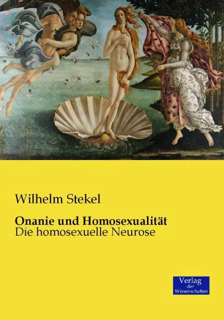 Cover: 9783957001597 | Onanie und Homosexualität | Die homosexuelle Neurose | Wilhelm Stekel