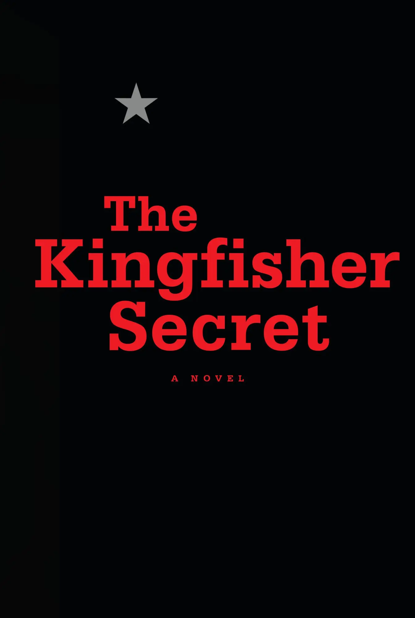 Cover: 9780771001697 | The Kingfisher Secret | Anonymous | Buch | Einband - fest (Hardcover)