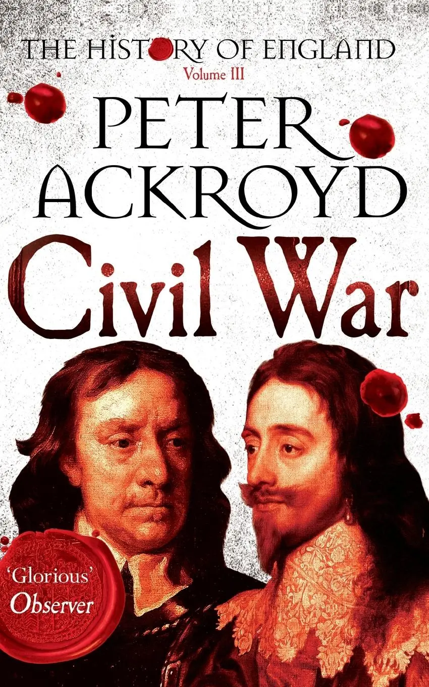 Cover: 9781447271697 | Civil War | The History of England Volume III | Peter Ackroyd | Buch