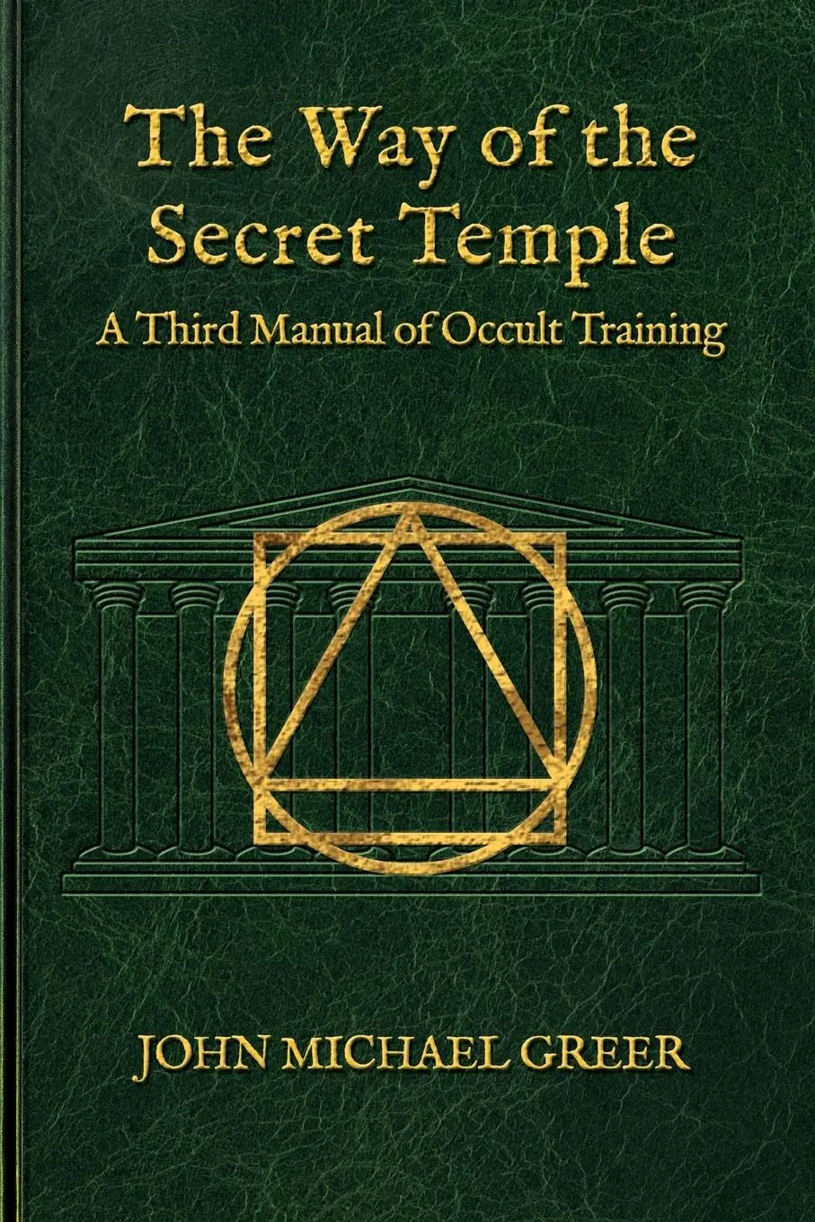 Cover: 9781801521697 | The Way of the Secret Temple | A Third Manual of Occult Training