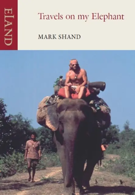 Cover: 9781906011697 | Travels on my Elephant | Mark Shand | Taschenbuch | Englisch | 2012