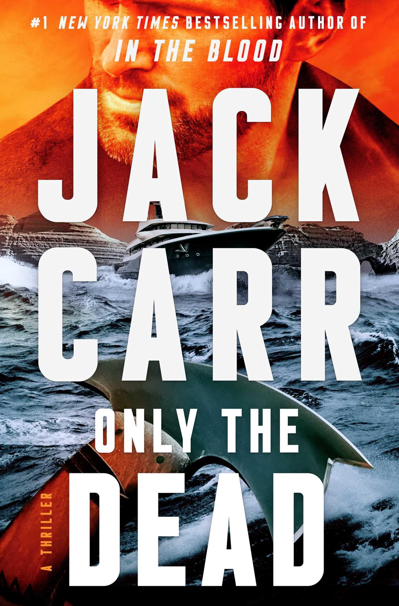 Cover: 9781982181697 | Only the Dead | A Thriller | Jack Carr | Buch | Gebunden | Englisch