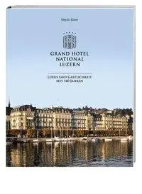 Cover: 9783039191697 | Grand Hotel National Luzern | Sibylle Birrer | Buch | 120 S. | Deutsch