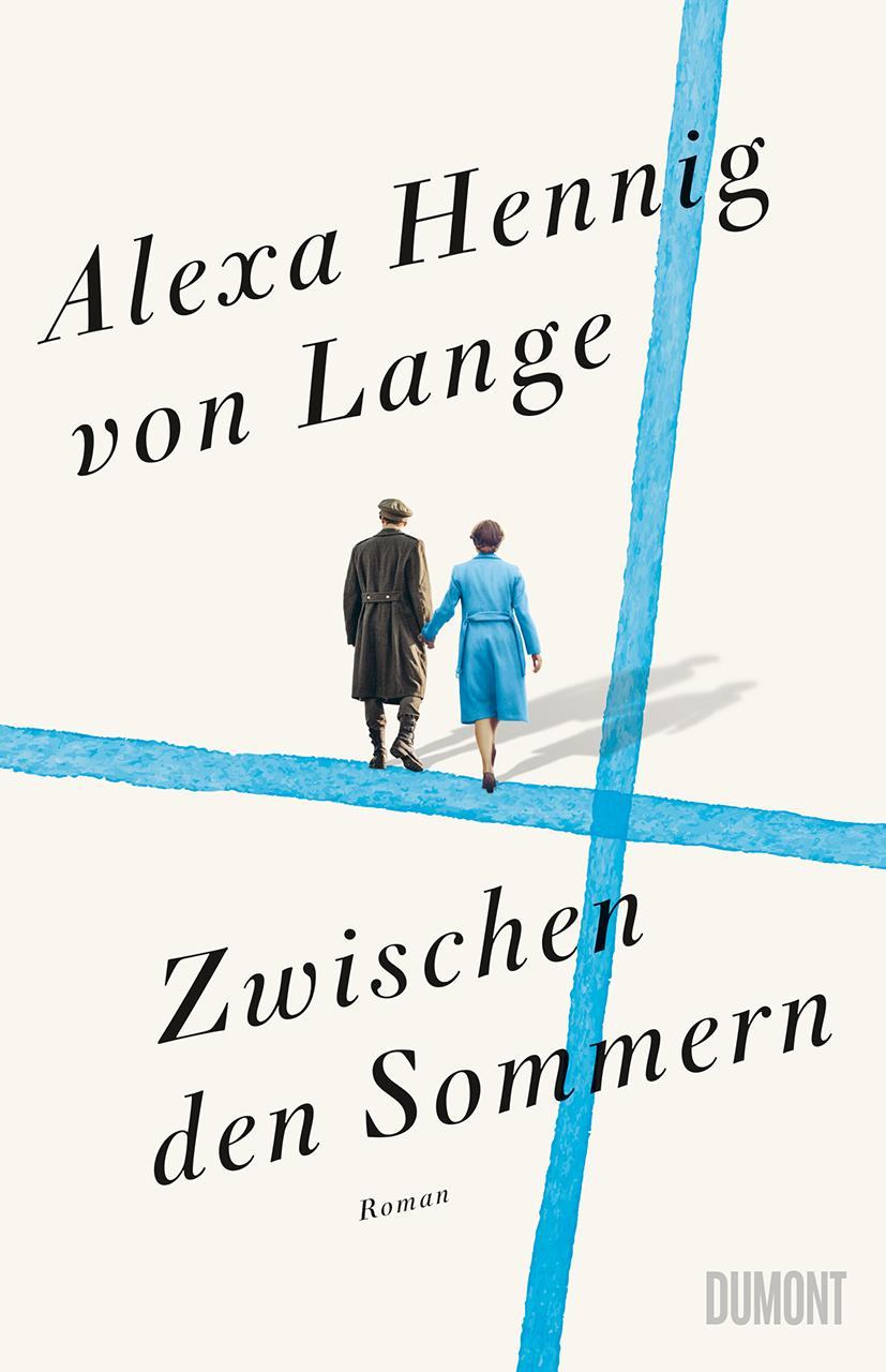 Cover: 9783832181697 | Zwischen den Sommern | Roman | Alexa Hennig Von Lange | Buch | 368 S.
