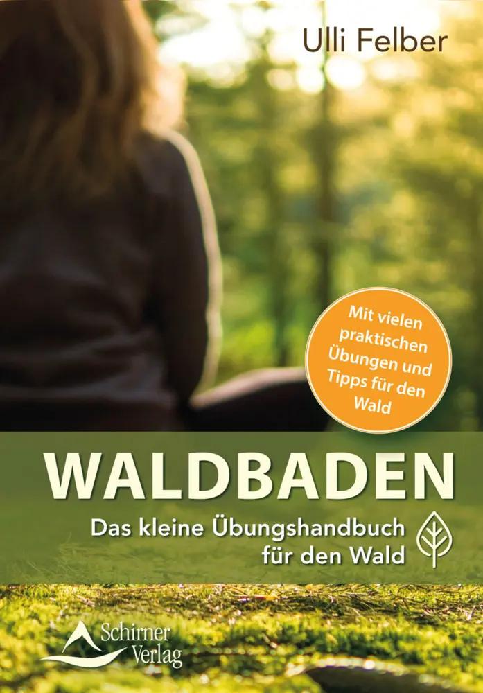 Cover: 9783843451697 | Das kleine Buch zum Waldbaden | Ulli Felber | Taschenbuch | 96 S.