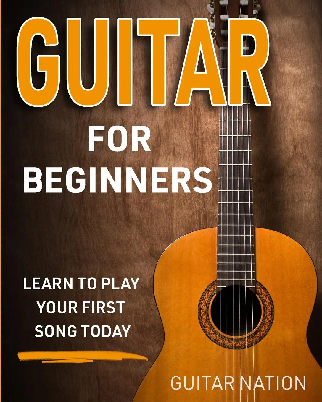 Cover: 9781951791797 | Guitar for Beginners | Learn to Play Your First Song Today | Nation